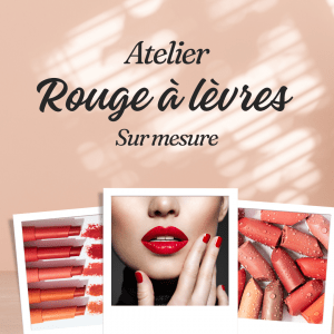 Atelier Rouge à Lèvres sur Mesure