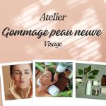 Atelier Gommage peau neuve